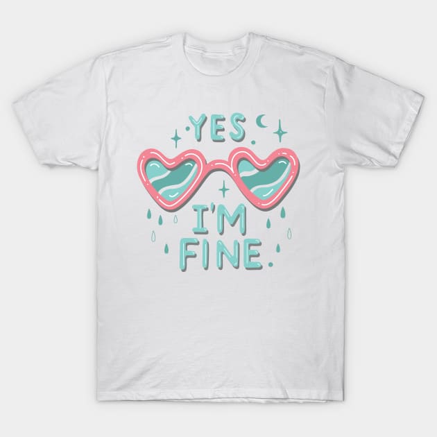 yes i'm fine T-Shirt by Paolavk